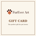 FurEver Art Gift Card